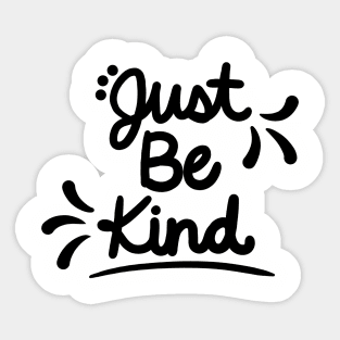 Just Be Kind Sticker